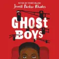 Ghost Boys by Jewell Parker Rhodes: The Banned Book That Refuses to Be Silent